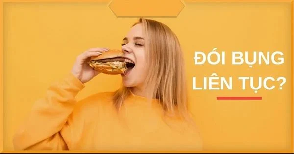 Vì Sao Bạn Vừa Ăn Xong Ngay Lập Tức Cảm Thấy Đói?